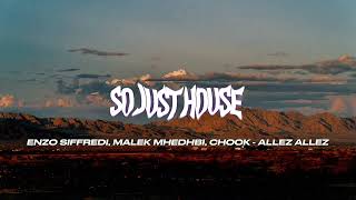 Enzo Siffredi Malek Mhedhbi Chook  Allez Allez afro House