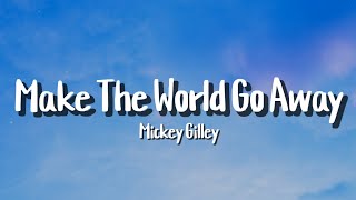 Video thumbnail of "Mickey Gilley - Make The World Go Away (Lyrics)"