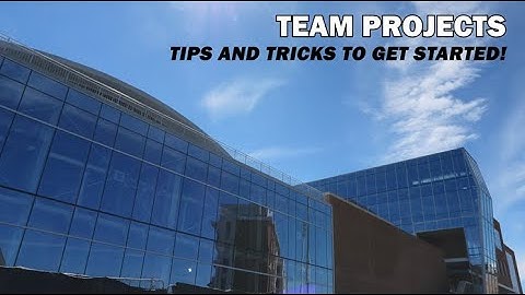 ENES 100 - Team Formation - Teamwork Tips and Tricks