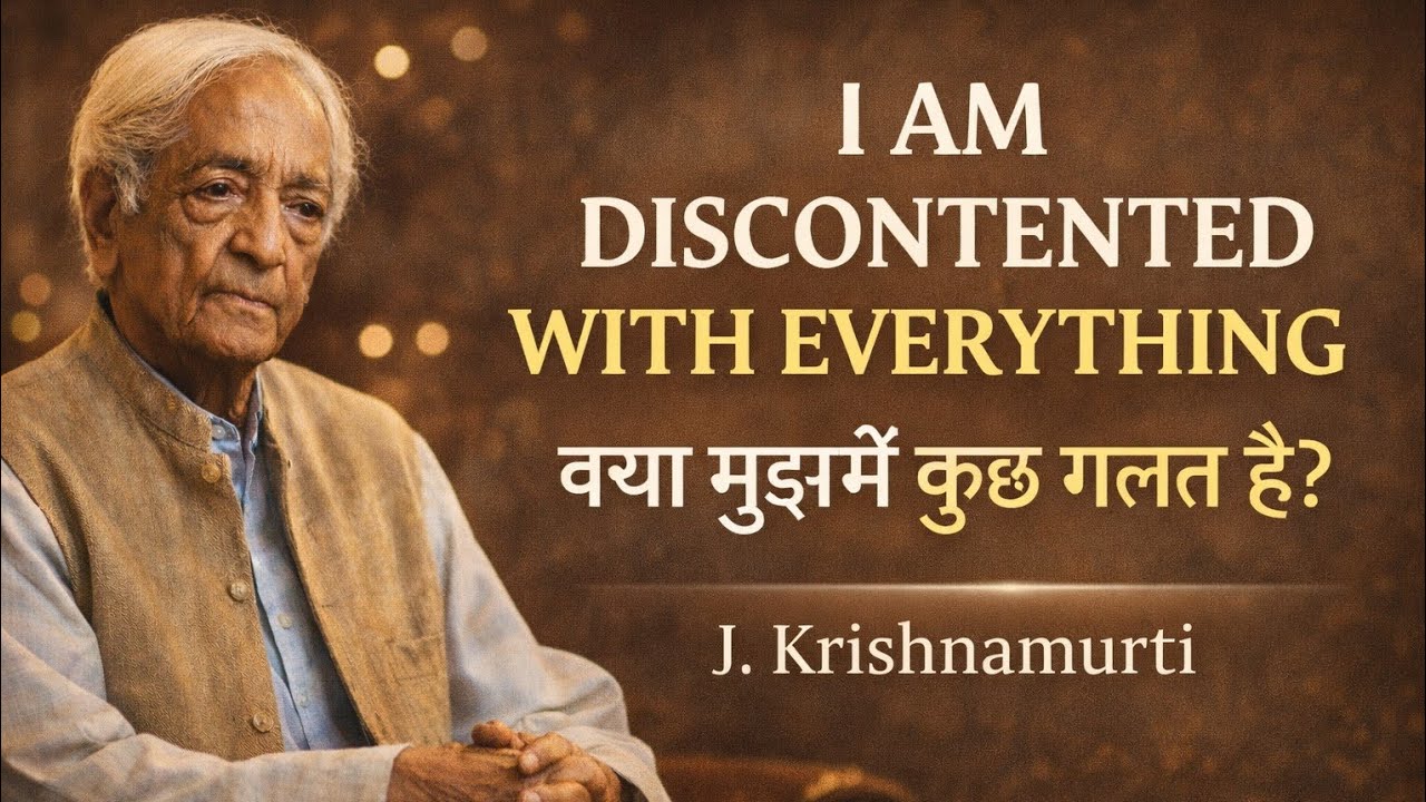 “I Am Discontented With Everything – Kya Mujhme Kuch Galat Hai?”