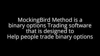 MockingBird Method Review - Mocking Bird Method App Binary Options Trading Software System Review