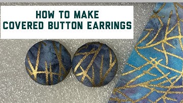 DIY Fabric Covered Button Earrings