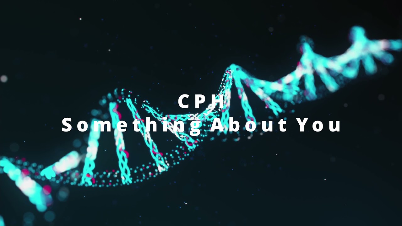 CPH something about you
