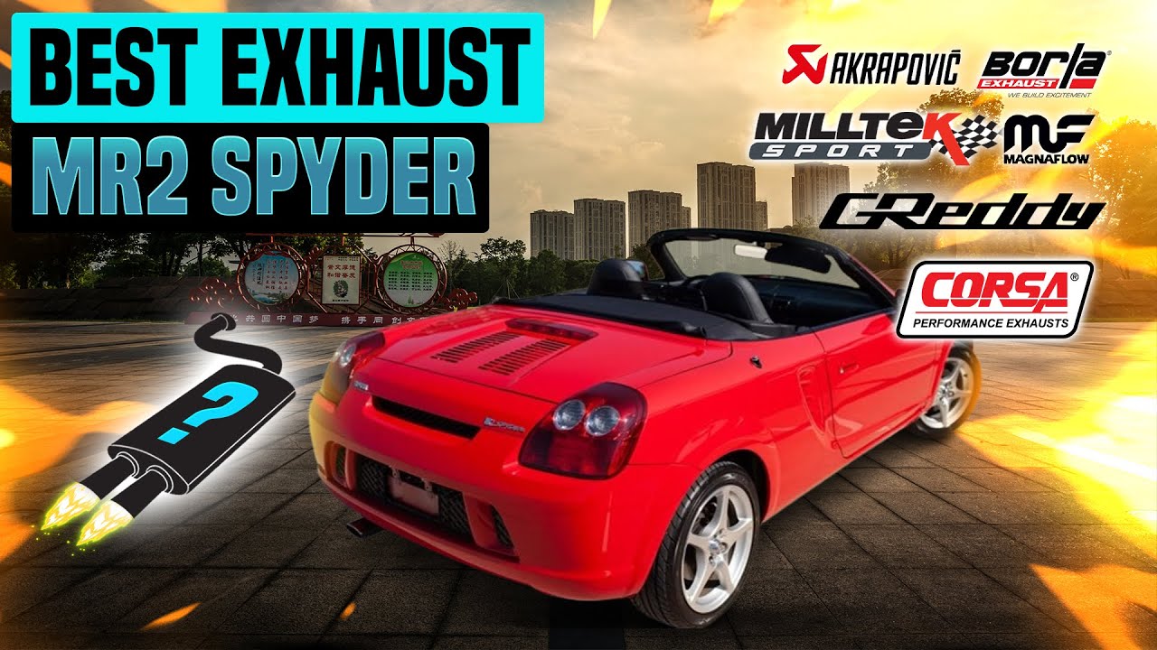 Toyota MR2 Spyder Exhaust Sound🔥Apexi,Borla,Cobra,Dynomax,HKS,Magnaflow,Fujitsubo,Malian,PPE,Amuse