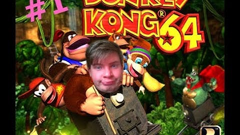 MONKEY RAP! Donkey Kong 64- Part 1