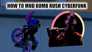 How to mod Bomb Rush Cyberfunk
