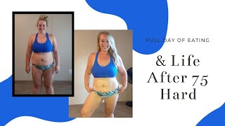 Full Day of Eating|Final Thoughts/Life After 75 Hard|Shannon Hollaway