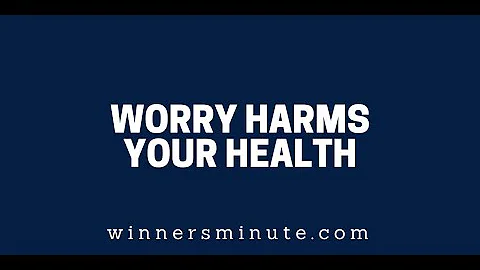 Worry Harms Your Health | The Winner's Minute With Mac Hammond