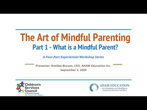 The Art of Mindful Parenting 1: What is Mindful Parenting