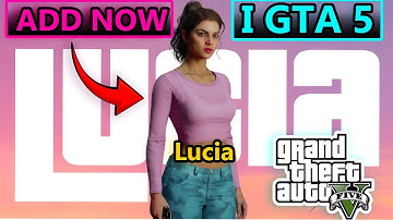 How To Add Lucia in GTA V (addonpeds) GTA 6 Female Character