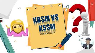 KSSM  KBSM  PERBEZAAN ANTARA KBSM DAN KSSM