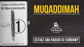 Penjelasan Al-Ajurrumiyyah - Ustadz Abu Haidar as-Sundawy حفظه الله