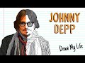 JOHNNY DEPP | Draw My Life