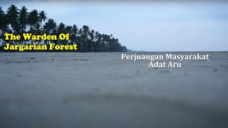 Perjuangan Masyarakat Adat Aru