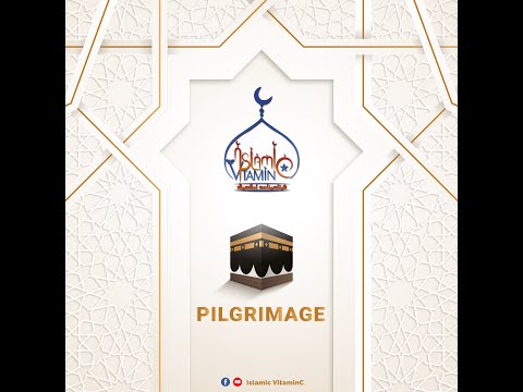 Islamic VitaminC Season One 10th Episode The Pilgrimage Al Hadj Islamic VitaminC Season One 10th Episode The Pilgrimage Al Hadj