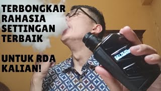 VAPE TALK! TERBONGKAR JAWABAN DARI SETTINGAN TERBAIK RDA KALIAN. WAJIB NONTON DAN BE SMART VAPERS!