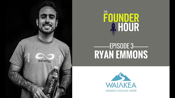 E3 | Ryan Emmons: Waiakea - The Founder Hour Podcast