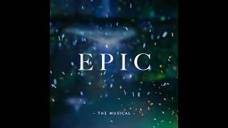 EPIC: The Musical - Not Sorry For Loving You (From the Goodspeed Festival)