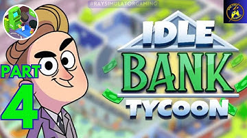Idle Bank Tycoon - Gameplay Walkthrough Day 4 All Levels (Android & iOS)