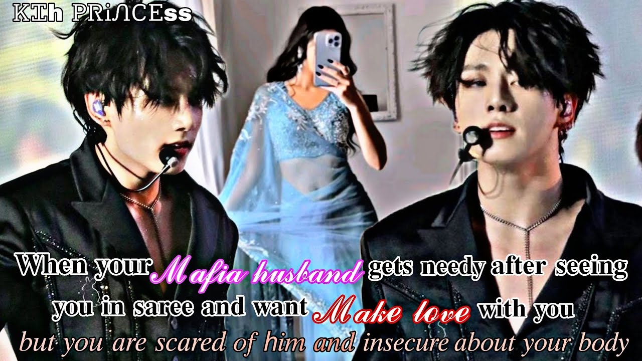 When your Mafia husband gets needy after seeing you in saree and wants to make love with you but-