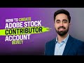 How to create adobe stock contributor account | Make Money With Adobe 2026.