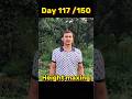 Day 117 / ♾️ of height Maxing challenge