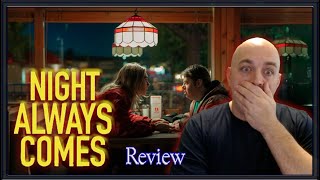 Night Always Comes - Netflix Review