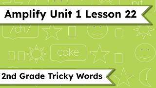 Second Grade Amplify Unit 1 Lesson 22 | Tricky Words | Mr. Wolfe's Classroom