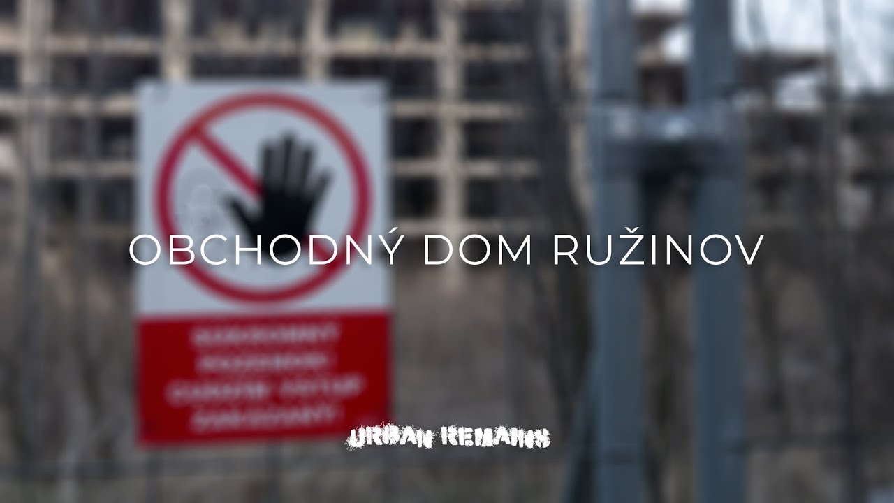 Obchodný dom Ružinov (2019) - [URBAN REMAINS #6 ]
