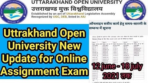 Uttrakhand Open University New Update for Online Assignment Exam| uou ने जारी कीassignment exam date