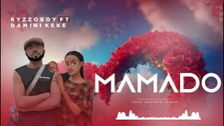 Kyzzoboy Obiyo _ MAMADO (audio official)