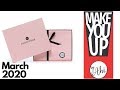 UNBOXING GLOSSYBOX MARCH 2020 BEAUTY SUBSCRIPTION BOX | Make you Up by Ahi