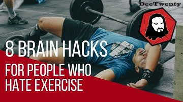 8 Brain Hacks for People Who Hate Exercise