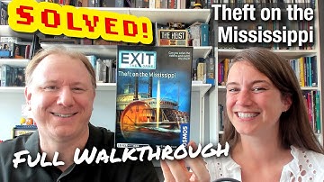 Exit the Game: Theft on the Mississippi - full walkthrough + solution with Dr Gareth and Laura