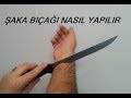 Şaka Bıçağı Nasıl Yapılır