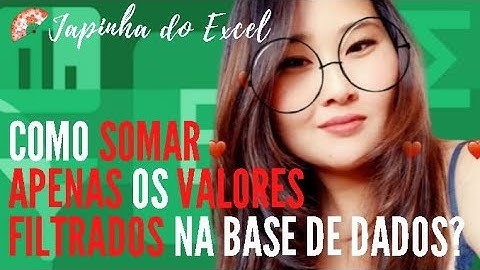 Como somar Apenas os Valores Filtrados na base de dados?