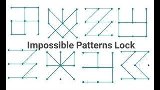 Top 10 Impossible Pattern Lock || Android Fhone impossible Pattern Locks || Pattern Lock 2018