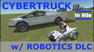 Kerbal Cybertruck w/ Robotics DLC - 60s Shenanigans