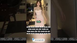 Đừng Nghe Bản Gốc Trước Khi Nghe Hana Cẩm Tiên Cover Bài Này