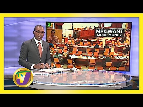 MPs Want More Money | TVJ News