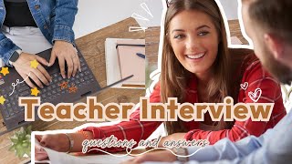10 Teacher Interview Questions and Answers to Master For Your Next Interview