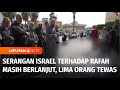 Jendela dunia serangan israel di rafah berlanjut lima orang tewas  liputan 6