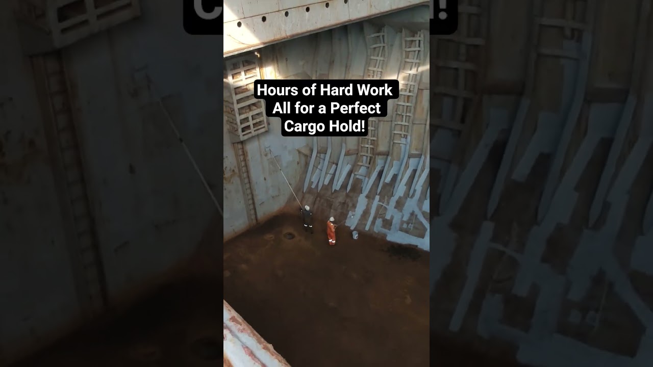 Hours of Hard Work All for a Perfect Cargo Hold #Seafarers #ShipWork #Maintenance #BulkCarrierShip