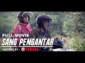 SANG PENGANTAR - FULL MOVIE