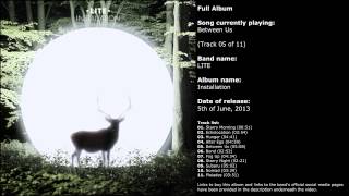 LITE - Installation (Full Album) LITE - Installation (Full Album)