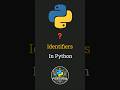 🏷️ Python Identifiers | What are Identifiers in Python❓#python #trending #shorts #viralvideo #short
