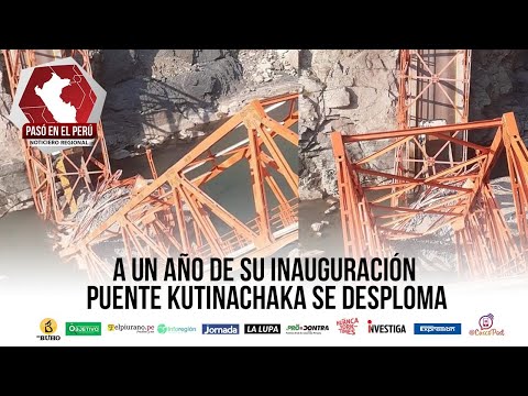 A un año de su inauguración puente Kutinachaka se desploma | Pasó en el Perú