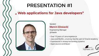 Web applications for Java developers -  Marcin Głowacki - Trójmiasto JUG #151