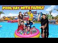 Pool party with family  babar k sath balloon fight ki  qeemay wale naan banwaye  summer vacations