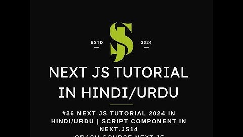 Next Js Full Tutorial #36 | Script Component in Next.Js | Crash Course 2024